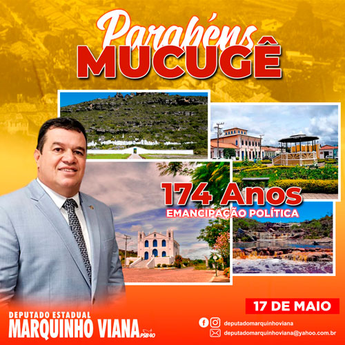 Deputado Marquinho Viana parabeniza Mucugê pelo aniversário de emancipação política