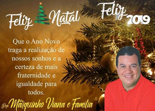 Deputado estadual Marquinho Viana deseja à todos um feliz Natal e Ano Novo 