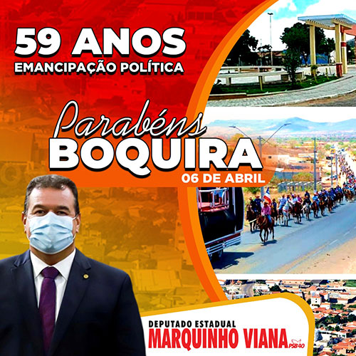 Deputado Marquinho Viana parabeniza Boquira pelos 59 anos de Emancipação Política