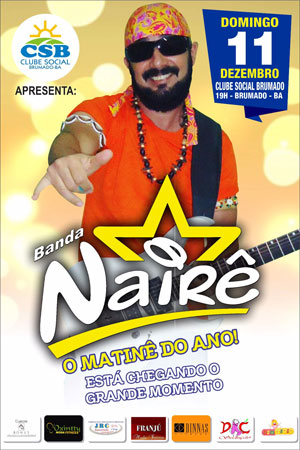 Brumado: dia 11 de dezembro tem matinê no Clube Social com a Banda Nairê