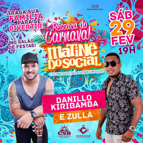 Clube Social de Brumado: Neste sábado (29) tem 'Matinê do Social' com shows de Zulla e Danillo Kiribamba