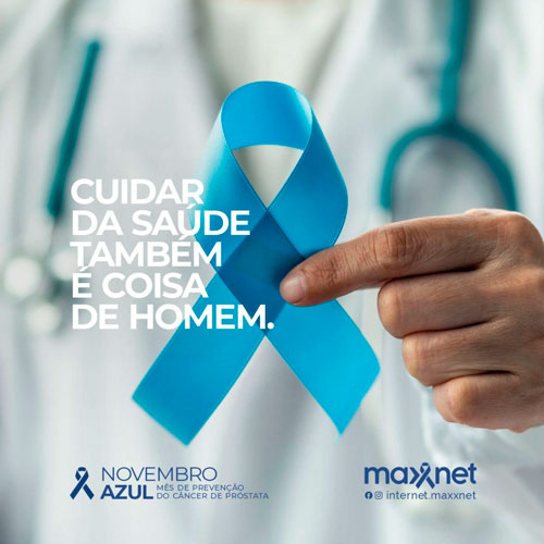 Maxxnet apoia o 'Novembro Azul', mês de prevenção do câncer de próstata