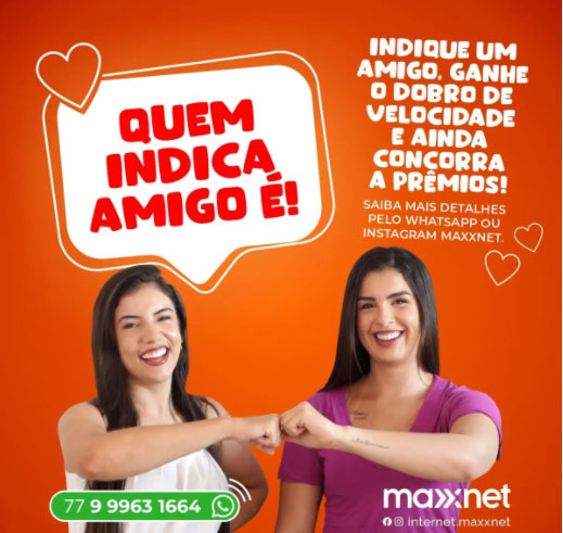 MAXXNET: Confira a promoção de indicação