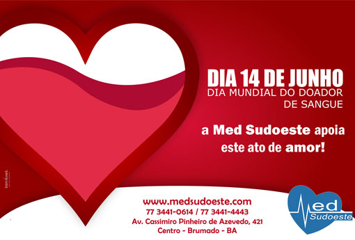 14 de junho dia do doador de sangue - A Med Sudoeste apoia este ato de amor
