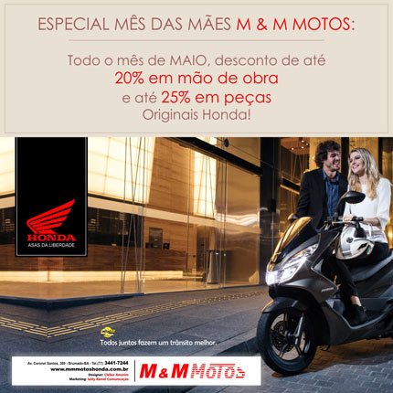M&M Motos: especial mês das Mães com descontos imperdíveis