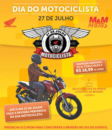  M & M Motos: 27 de julho é o Dia do Motociclista e neste dia, o presente é todo seu