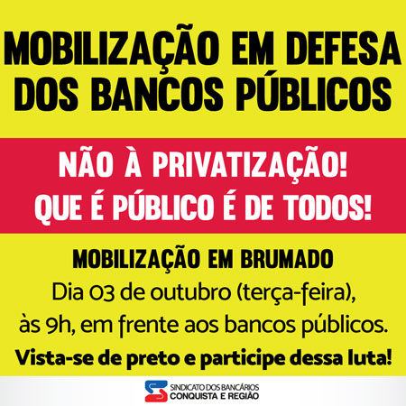 Bancários de Brumado se manifestam contra a privatização dos bancos públicos