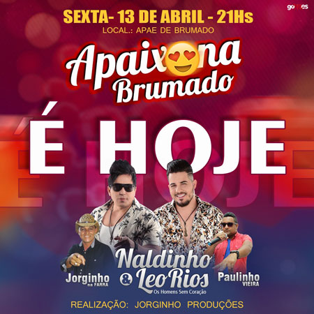 Brumado: é nesta sexta-feira (13) o 'Apaixona Brumado' com Naldinho e Leo Rios