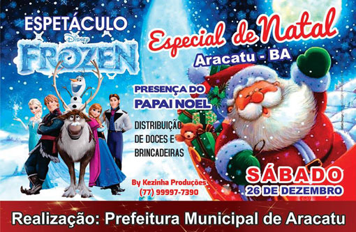Aracatu: Cidade será presenteada com evento especial de Natal e apresentação do espetáculo Frozen