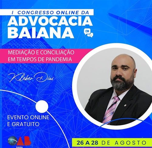 Entre os dias 26 e 28 de agosto, será realizado o I Congresso Online da Advocacia Baiana