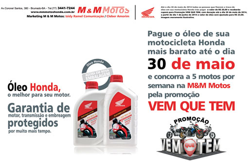 Oficina M & M Motos Honda está com uma promoção incrível + campanha 'Vem que Tem'