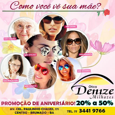 Presentei a sua Mãe e confira a promoção de aniversário da Ótica Denize Milhazes