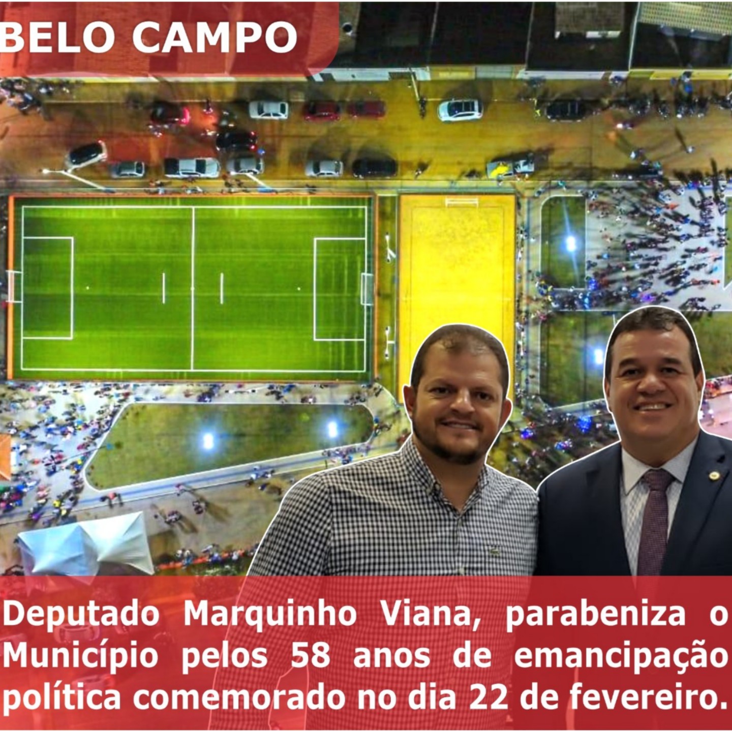Deputado Marquinho Viana parabeniza o município de Belo Campo pelos 58 anos de emancipação política 