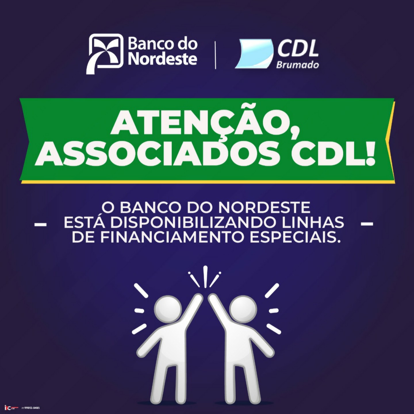 Brumado: em parceria com a CDL, Banco do Nordeste oferece opções para amenizar os efeitos da crise ocasionada pelo Covid-19