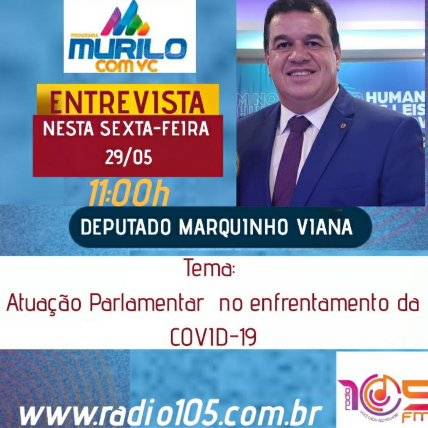 Deputado Marquinho Viana falará sobre enfrentamento a Covid-19 na Rádio 105 FM de Dom Basílio 