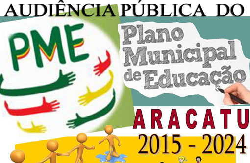 Aracatu: Será realizada Audiência Pública para apresentar  proposta do Plano Municipal de Educação