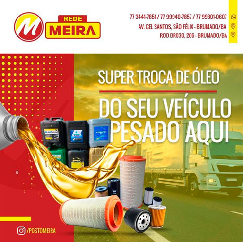 Brumado: No Posto Meira, você tem a super troca de óleo para veículos pesados