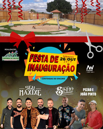 Contendas do Sincorá: prefeitura inaugurará obras com grande festa; haverá shows de Seu Maxixe e Sinho  Ferrary