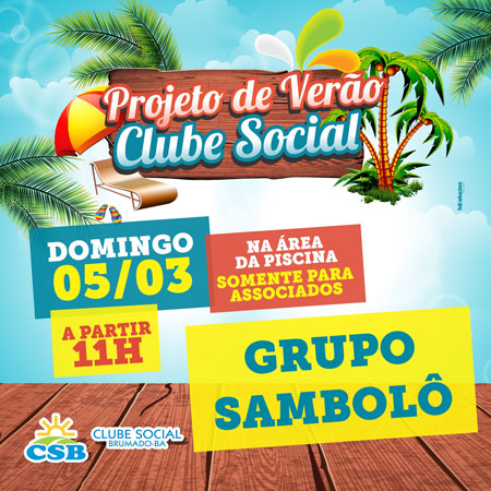 Clube Social: neste domingo (05) tem 'Projeto de Verão' com o Grupo Sambolô