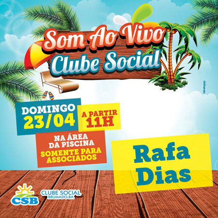 Clube Social de Brumado: neste domingo (23) tem som ao vivo com Rafa Dias