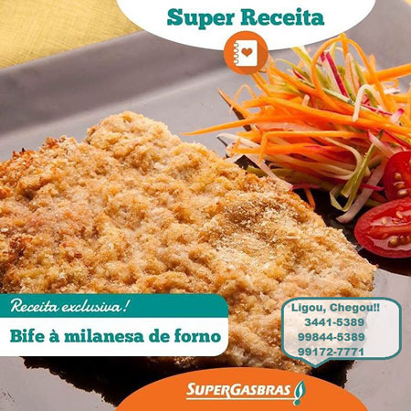 Super receitas - Lidergás Supergasbras: Bife à Milanesa de Forno