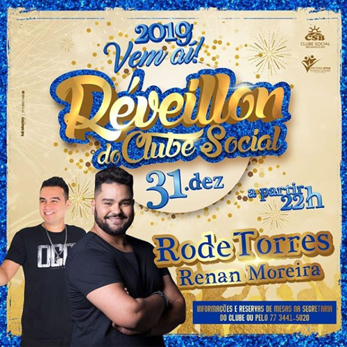 Réveillon 2019 do Clube Social de Brumado terá shows de Rode Torres e Renan Moreira