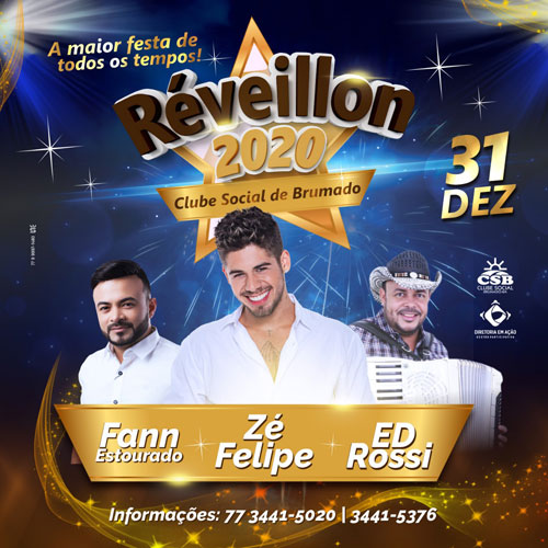  Réveillon do Clube Social de Brumado terá shows de Zé Felipe, Fann Estourado e Ed Rossi
