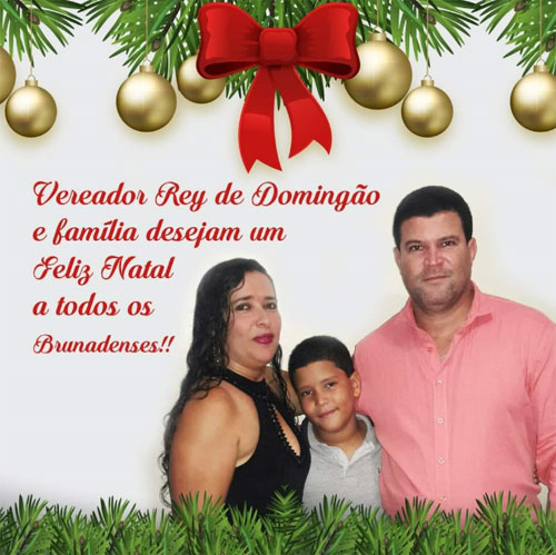 Vereador Rey de Domingão deseja aos brumadenses Feliz Natal