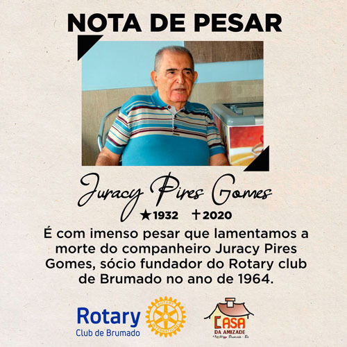 Rotary Club de Brumado e Casa da Amizade lamentam morte do Dr. Juracy Pires Gomes