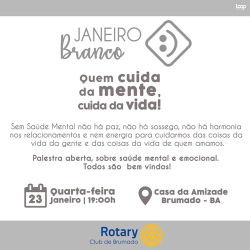 Rotary Club de Brumado adere ao 'Janeiro Branco' e promoverá palestra sobre Prevenção das Doenças Mentais e Emocionais