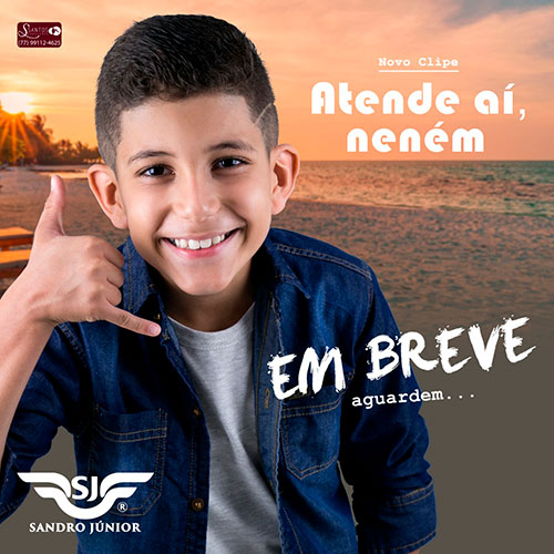 Brumado: Sandro Júnior lançará clipe da música 'Atende aí, neném'