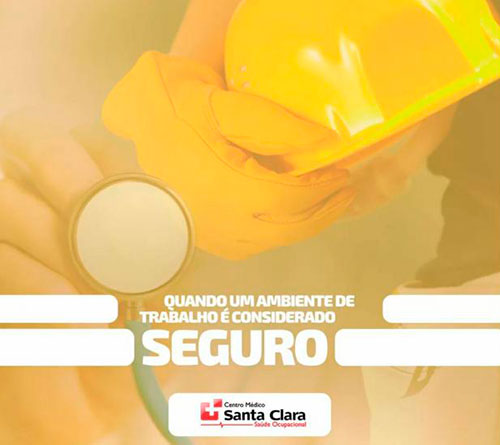  Centro Médico Santa Clara: Preserve a integridade física e psicológica dos seus trabalhadores
