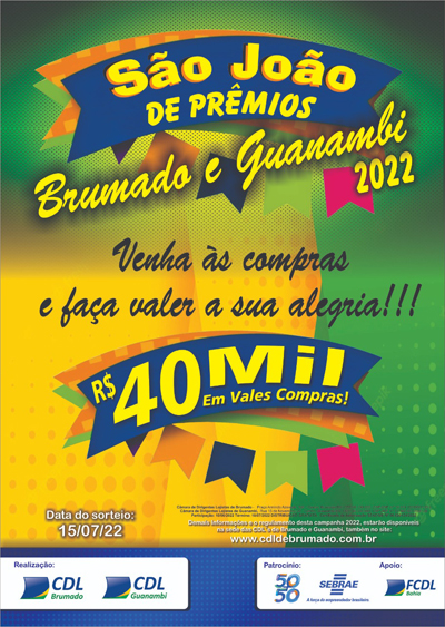 Participe da Campanha 'São João de Prêmios Brumado e Guanambi 2022' 