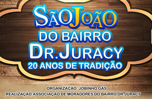 Brumado: vem aí o São João do Bairro Dr. Juracy