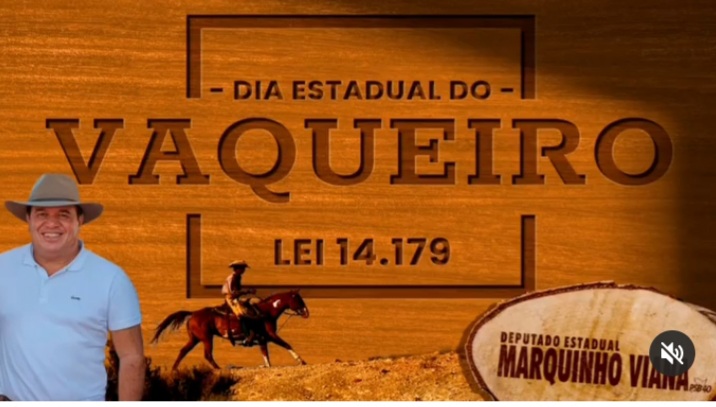 Deputado Marquinho Viana comemora o Dia Estadual do Vaqueiro, Lei 14.179