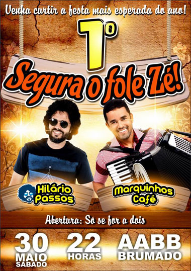 Neste sábado (30) tem a festa 'Segura o fole Zé!'