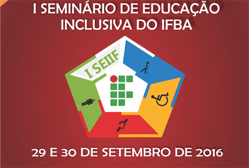 Brumado: IFBA promove 1º Seminário de Educação Inclusiva