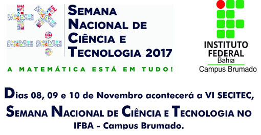 IFBA Brumado promove a Semana Nacional de Ciência e Tecnologia (SECITEC)