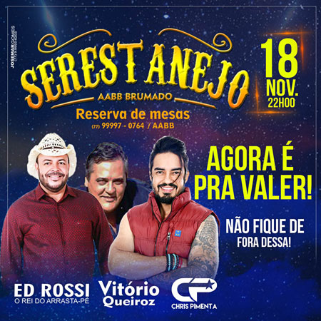Brumado: neste sábado (18), tem Serestanejo na AABB, com Ed Rossi, Chris Pimenta e Vitório Queiroz