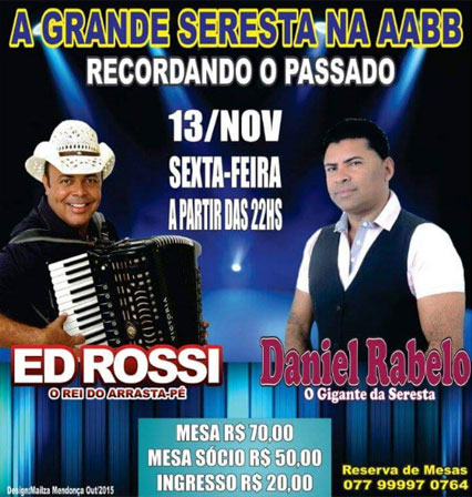 Brumado: Hoje  (13) tem grande noite de seresta na AABB com Daniel Rabelo e Ed Rossi 