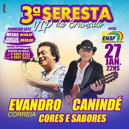 Brumado: vem aí a 3ª Seresta VIP com Evandro Correia, Canindé e Banda Cores e Sabores