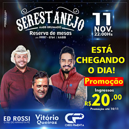 Brumado: dia 11 de novembro tem o Serestanejo na AABB, adquira já o seu ingresso