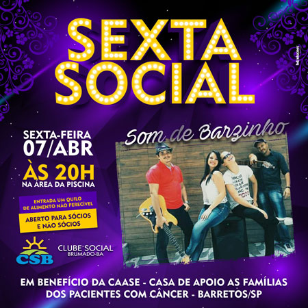 Clube Social de Brumado realiza nesta sexta (07) evento em prol da CAASE