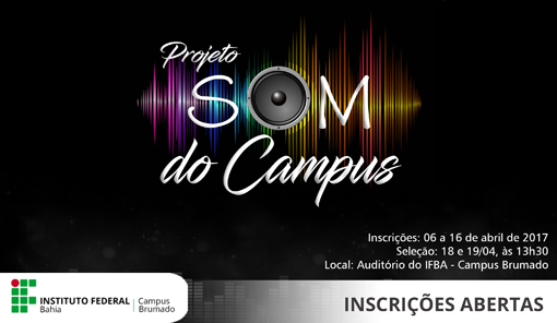 IFBA campus Brumado abre inscrições para seleção do projeto de extensão 'Som do Campus'