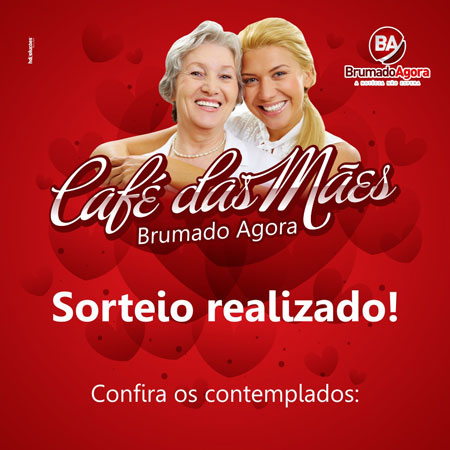 Promoção Café das Mães - Brumado Agora: Confira os sorteados