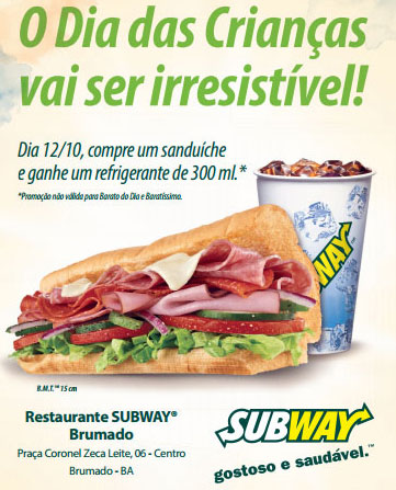 Brumado: No dia das Crianças compre um sanduíche na Subway e ganhe um refrigerante de 300ml