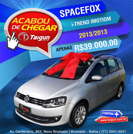 Brumado: Acaba de chegar na Taigun Auto - SpaceFox i-Trend Imotion