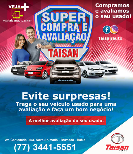 Brumado: Super compra e Avaliação Taisan Auto