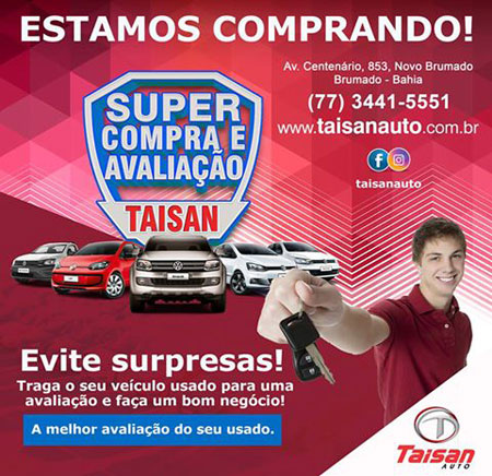 Brumado: Super compra e Avaliação Taisan Auto
