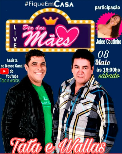 Neste sábado (08) tem live show do Dia das Mães com Tata e Wallas